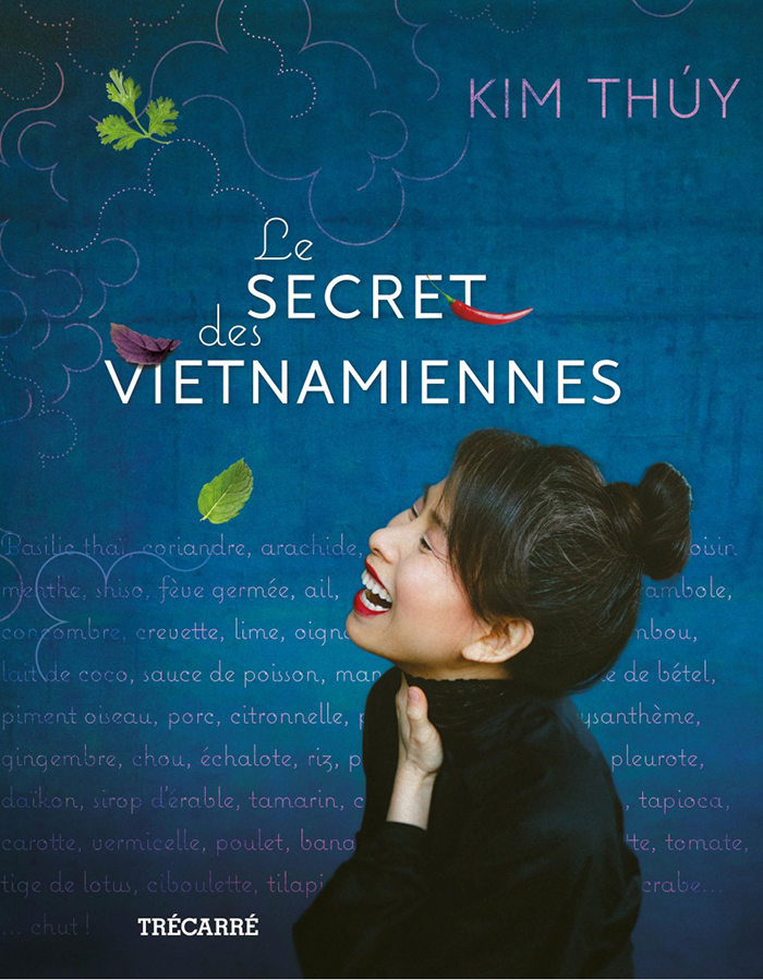 <h2><strong><em>Le secret des Vietnamiennes</em>, Kim Thúy, Trécarré </strong></h2>
<p>Kim Thúy nous livre les secrets de cuisine de sa mère et de ses tantes. Les 50 recettes au goût du Vietnam sont accompagnées de petits textes touchants, de conseils, d’anecdotes et de portraits de sa famille.</p>
