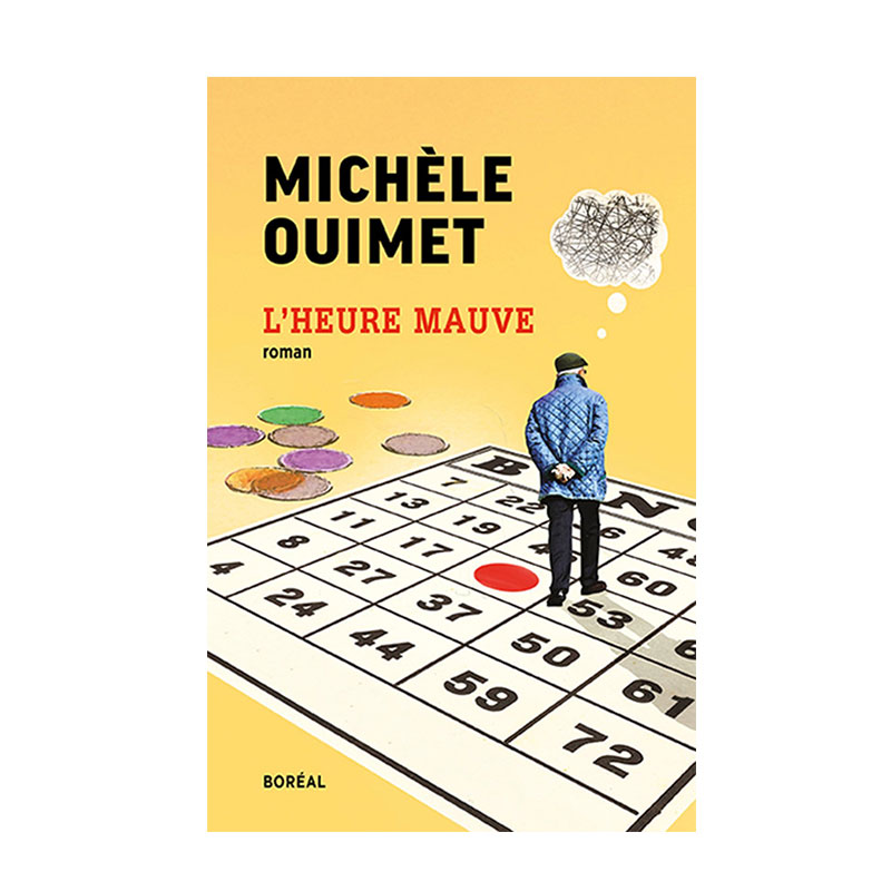 <i>L’heure mauve</i>, Michèle Ouimet, Les Éditions du Boréal, 2017