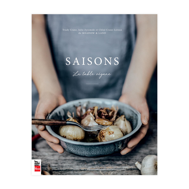 <p><em>Saisons: la table végane</em>, Chloé Crane-Leroux, Julie Zyromski et Trudy Crane, <a href="http://editions.lapresse.ca/nos-livres/categorie/cuisine-et-vins/livre/saisons-la-table-vegane/" target="_blank">La Presse</a>, 39,95 $</p>
