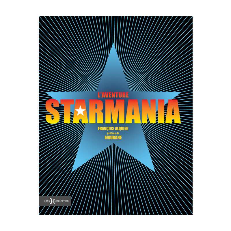 <p><em>L’aventure Starmania</em>, François Alquier et Maurane, <a href="https://www.leslibraires.ca/livres/l-aventure-starmania-francois-alquier-9782258142855.html" target="_blank">éditions Hors collection</a>, 39,95 $</p>
