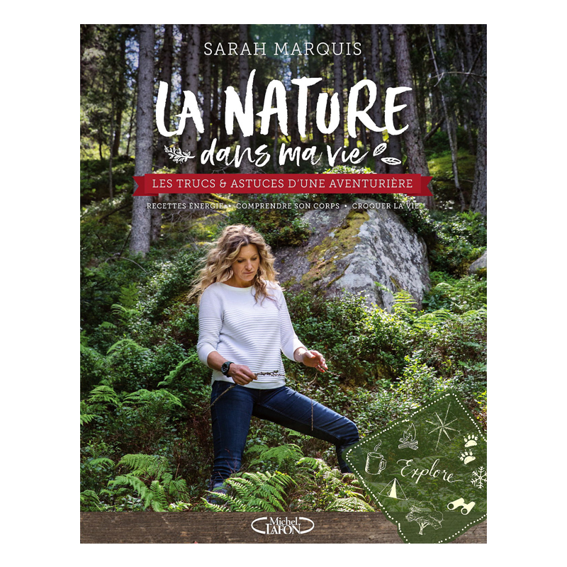 <p><em>La nature dans ma vie</em>, Sarah Marquis, <a href="http://www.renaud-bray.com/Livres_Produit.aspx?id=2302835&def=Nature+dans+ma+vie(La),MARQUIS,+SARAH,9782749934082" target="_blank">Éditions Michel Lafon</a>, 29,95 $</p>
