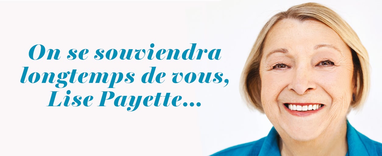 On se souviendra longtemps de vous, Lise Payette...
